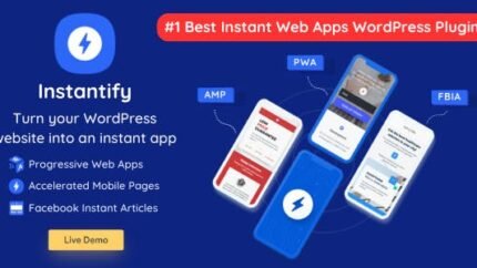 Instantify PWA Google AMP And Facebook IA Latest